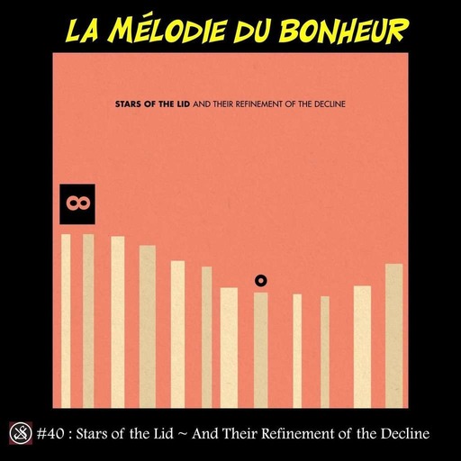 LMDB #40 : And Their Refinement of the Decline de Stars of the Lid, un album de lendemain de cuite