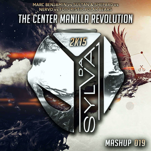 Marc Benjamin Vs Sultan & Shepard, Futuristic Polar Bears Vs Nervo - The Center Manilla Revolution (Da Sylva Mashup)