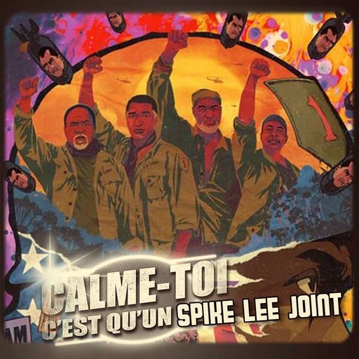 Calme-toi c'est qu'un film ! S02E09 Calme-toi c'est qu'un Spike Lee joint !