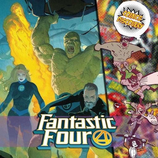 ComicsDiscovery S03E39: Fantastic Four