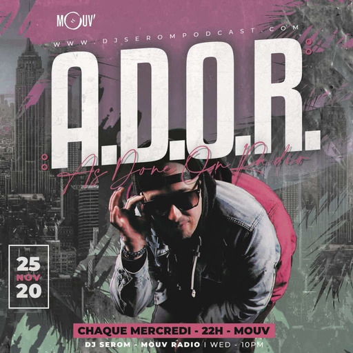 DJ SEROM - A.D.O.R. - 25 NOVEMBRE 2020