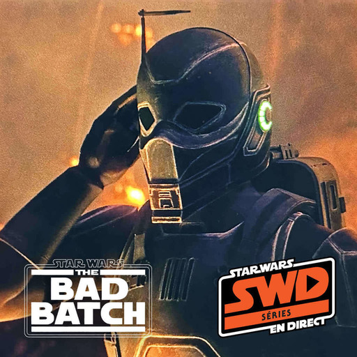 SWD Séries – Critique série The Bad Batch S3 - Épisode 6 et 7