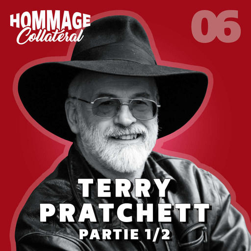 Hommage Collatéral 06 | Terry Pratchett, bienveillant satiriste – partie 1/2