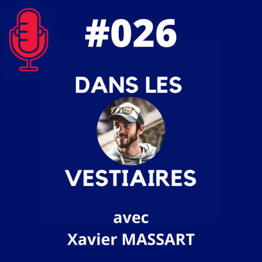 #026 – Xavier MASSART ou comment découvrir le monde en vélo