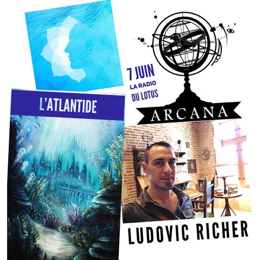 La Radio Du Lotus 705 L'Atlantide Par Ludovic Richer ARCANA  (Caroline/Mickaël)