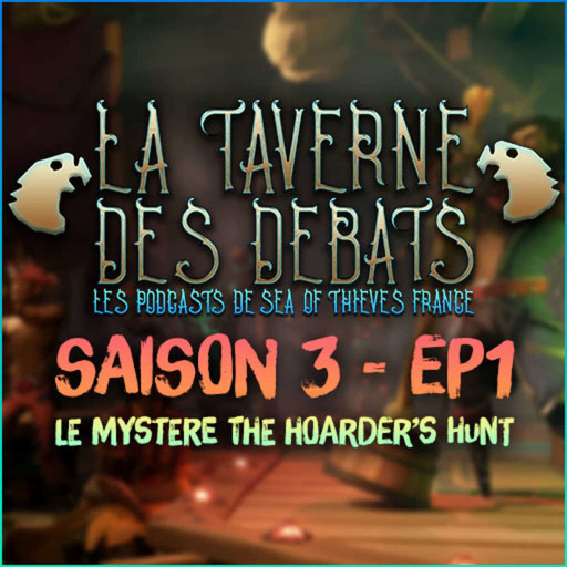 La taverne des débats - Saison 3 Episode 1 : Le mystère The Hoarder's Hunt