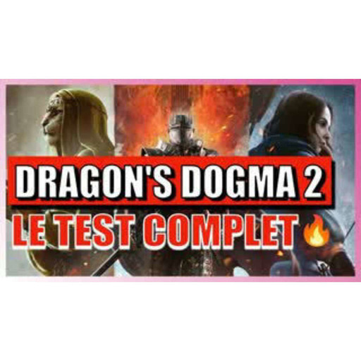 TEST de DRAGON'S DOGMA 2 sur PS5 & PC