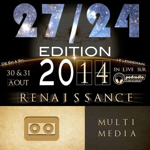 27/24 Edition 2014 – Episode 5 (13h-15h): Multimédia