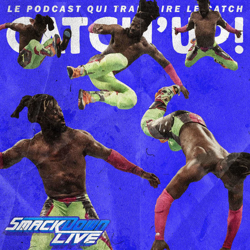 Catch'up! WWE Smackdown du 12 février 2019 — Un Kofi trop brûlant