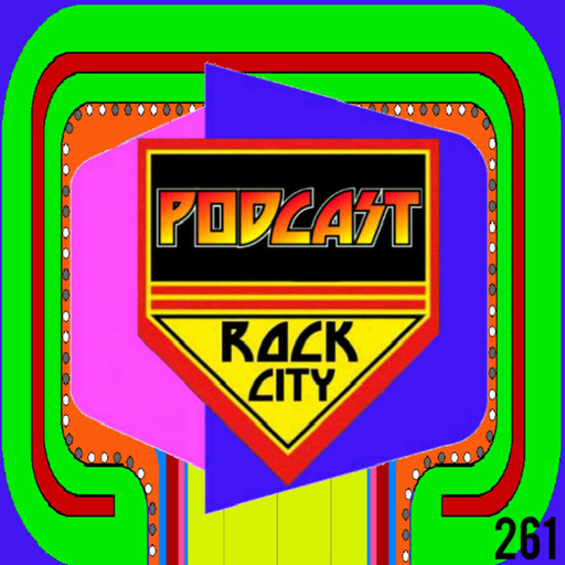 PODCAST ROCK CITY #261- The KISS is Right?
