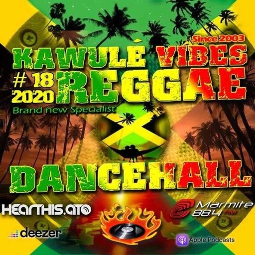 Reggae Dancehall Kawulé  Vibes Show #18 - 2020