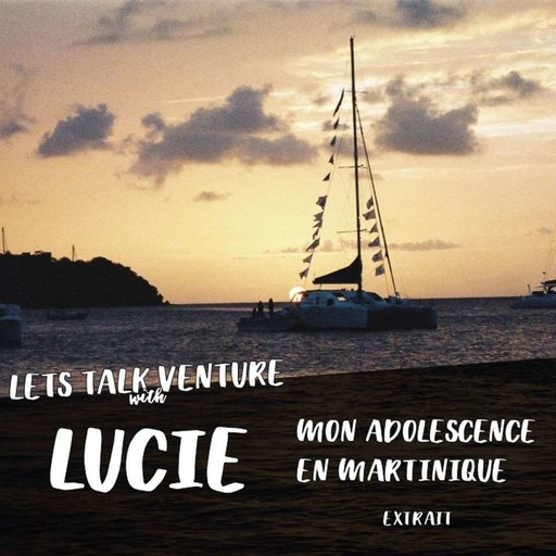 Mon Adolescence en Martinique (FR) Short Stories for Big Adventure with LUCIE