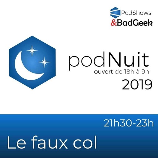 2019 - Le faux col (21h30-23h)