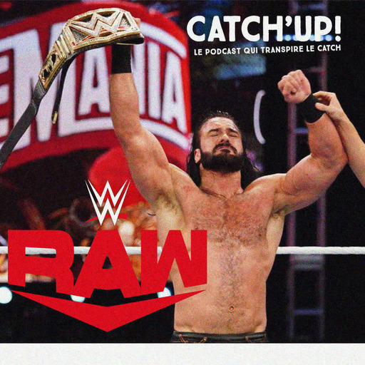 Catch'up! WWE RAW du 6 avril 2020 — Le RAW du jour d'après