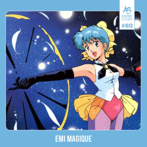 Anime Story #60 Emi Magique