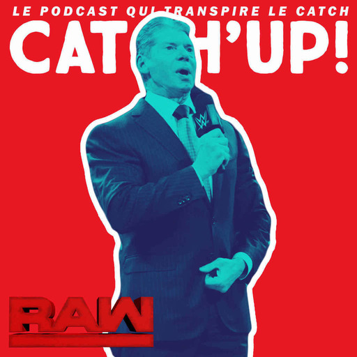 Catch'up! Monday Night Raw : Le pouvoir au peuple ! (17/12/18)