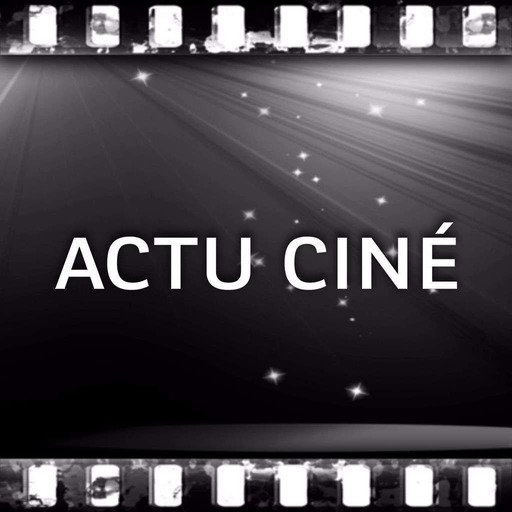 Actu Ciné
