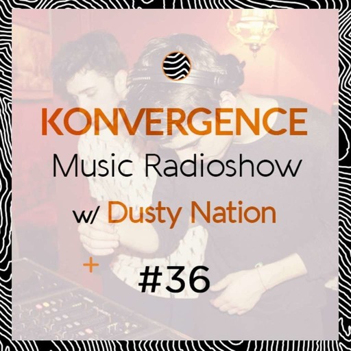 Podcast #36 w/ Dusty Nation