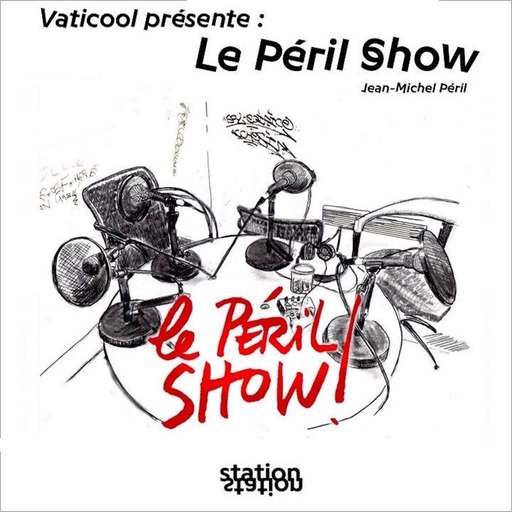 Vaticool présente : Le Péril Show