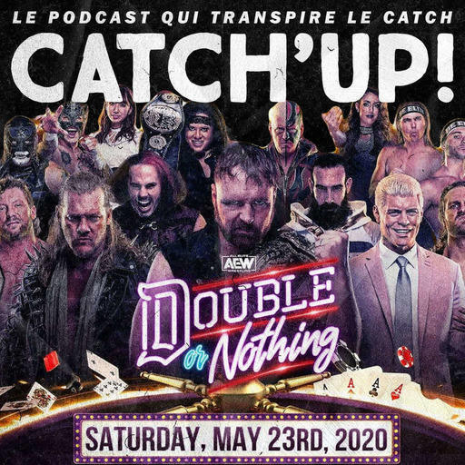 Catch'up! AEW Double or Nothing 2020 - Résumé et Analyse!