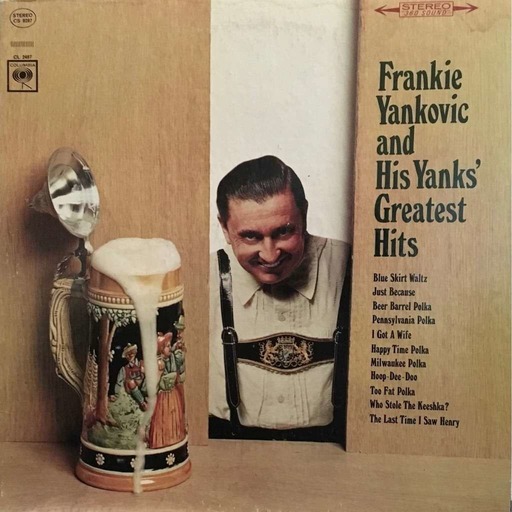 Frankie Yankovic and HIs Yanks' Greatest Hits