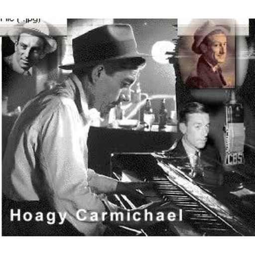 Big Band Serenade Episode 56 Hoagy Carmichael