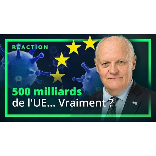 UPRTV - Coronavirus : 500 Milliards d'euros de l'UE... Vraiment ? - 2020-04-11