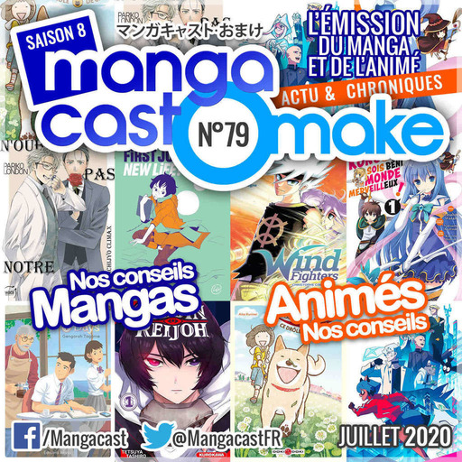 Mangacast Omake n°79 – Juillet 2020