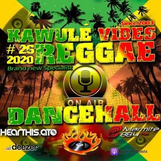 Reggae Dancehall Kawulé  Vibes Show #26 - 2020