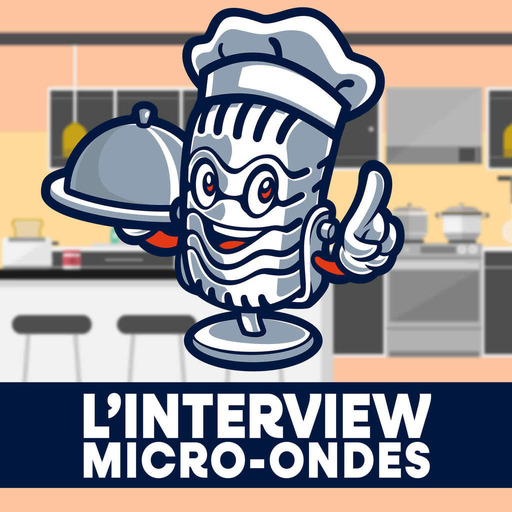 C'est quoi L'Interview Micro-Ondes ?