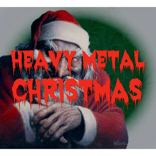 Episode 21: Heavy Metal Christmas