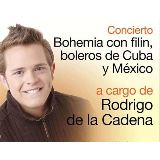 Concierto Bohemia con Filin, Boleros de Cuba y México