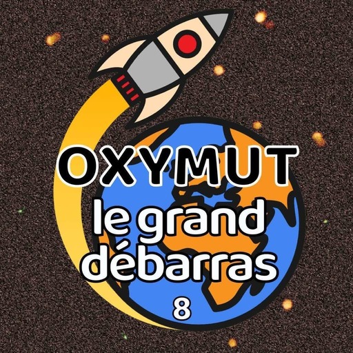 Oxymut - le Grand Débarras - épisode 8