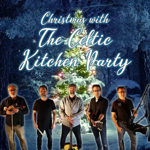 Christmas with The Celtic Kitchen Party