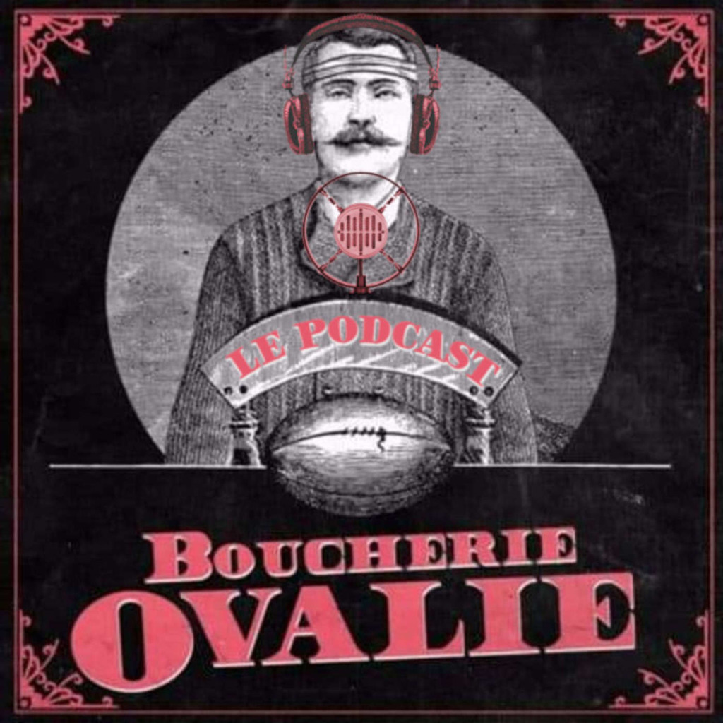 Boucherie Ovalie, le podcast