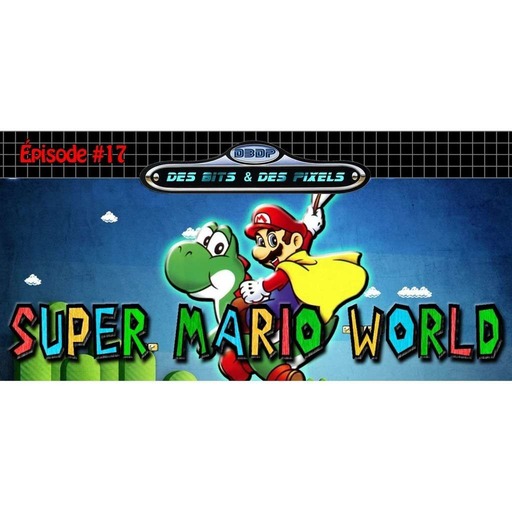 DB&DP Podcast #17 - Super Mario World