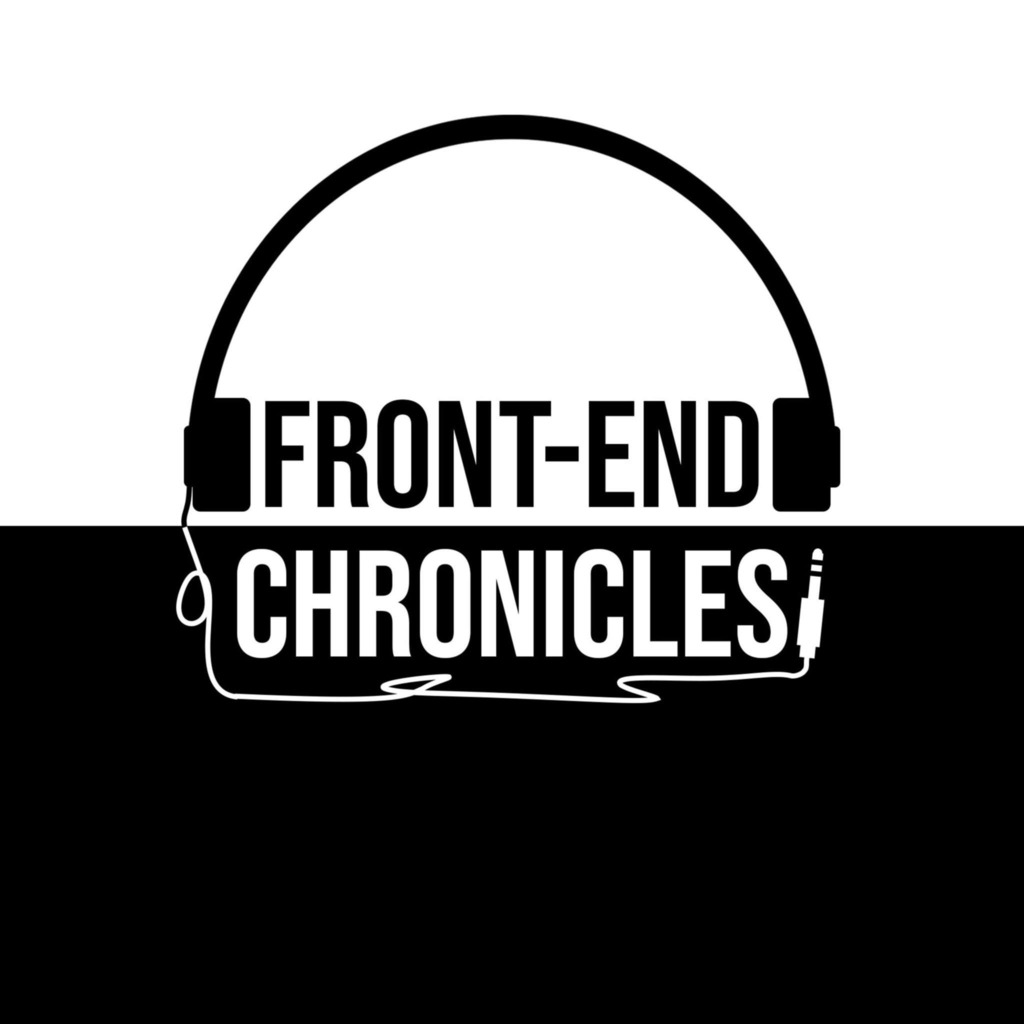 Front-End Chronicles