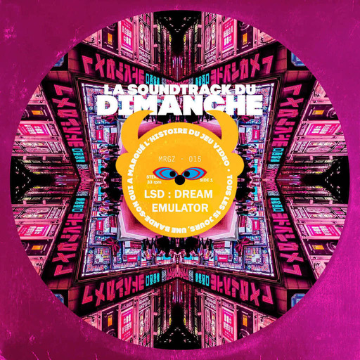La Soundtrack du Dimanche #15 - LSD: Dream Emulator