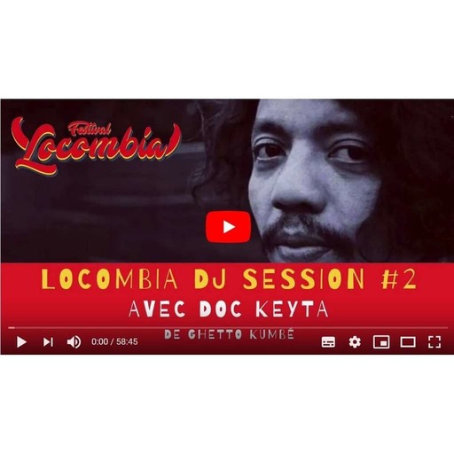 Locombia DJ Session #2 avec Doc Keyta 