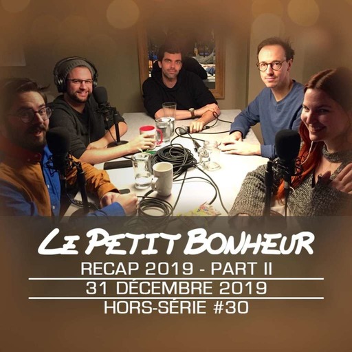 LPB - HORS-SÉRIE #30 - Part II - Pascal Cameron et Colin Boudrias - RECAP 2019