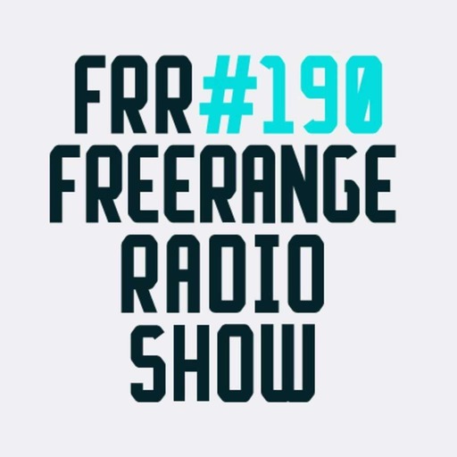 Freerange Radioshow 190 - June 2016  - One hour presented by Jimpster