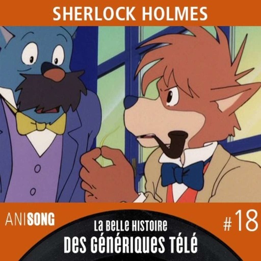 La Belle Histoire des Génériques Télé #18 | Sherlock Holmes