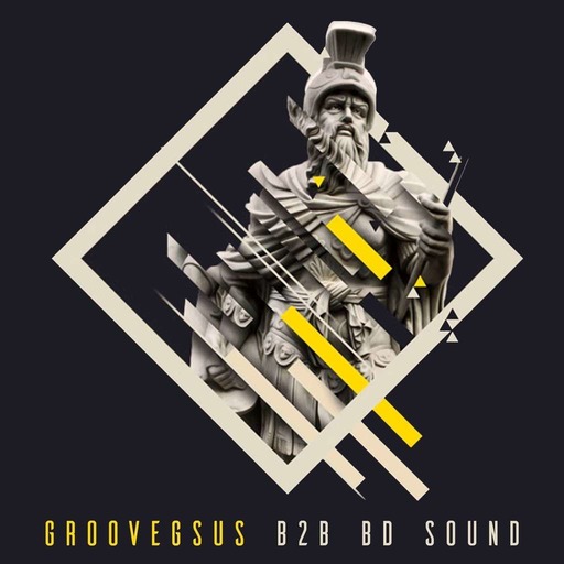 Groovegsus B2B BD Sound - Melodic House & Techno