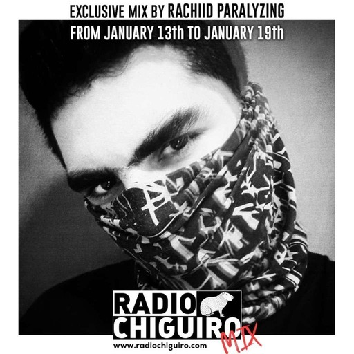 Chiguiro Mix #075 - Rachiid Paralyzing