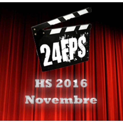 24FPS HS 2016 : Les films de Novembre