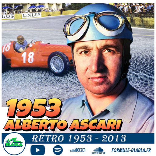RÉTRO 1953 : Ascari contre Maserati | 1953 - 2013