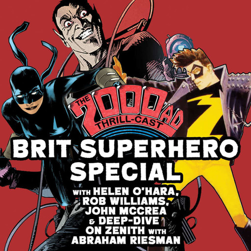 The 2000 AD Thrill-Cast Lockdown Tapes - Brit Superhero Special
