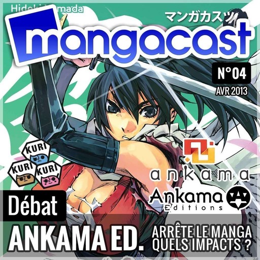 Mangacast N°04 – Débat : Ankama arrête le manga, quels impacts, quelles conséquences ? | Invité : Olivier CHAMAILLARD de Komikku