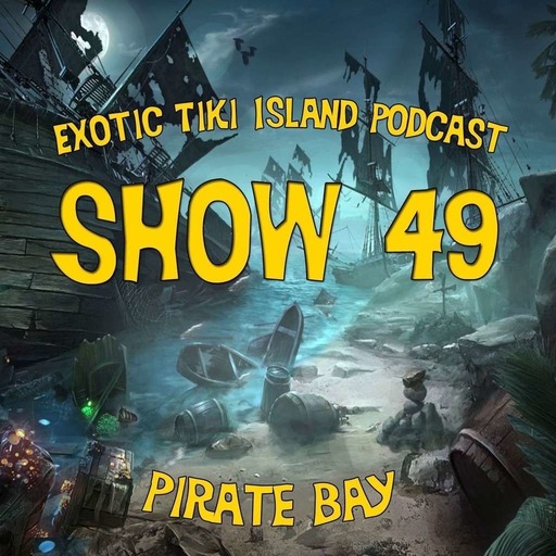 ETI 49 - Our 2016 Halloween Special - Pirates find their way to Pirate Bay!