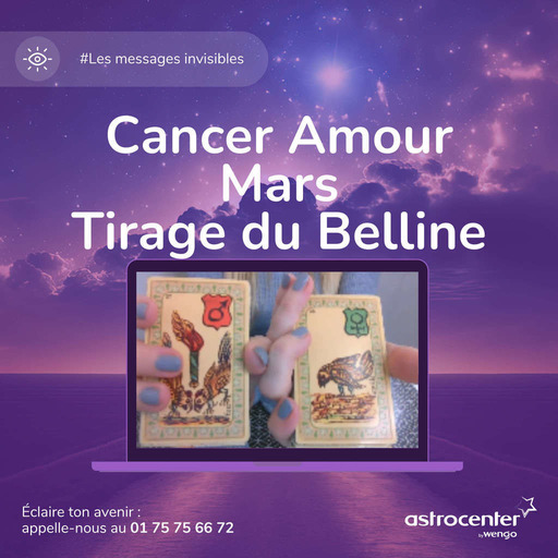 💖 Cancer Mars Tirage Amoureux 💫  Message du Belline par Catherine Renard Gil